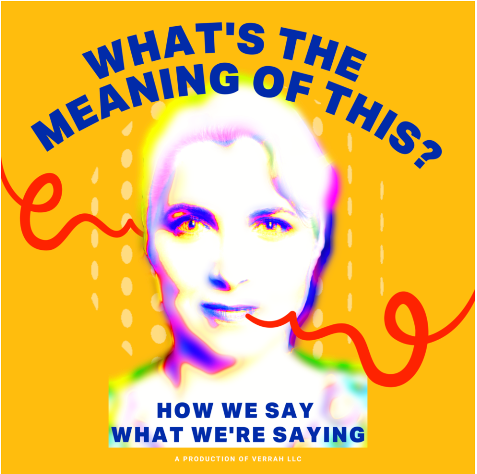 What's The Meaning of This Podcast Episode #1